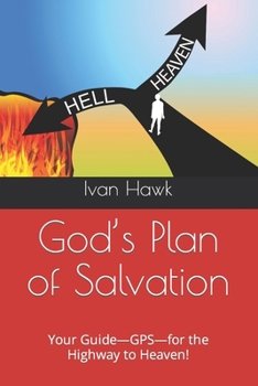 God’s Plan of Salvation: Your Guide for the Highway to Heaven!