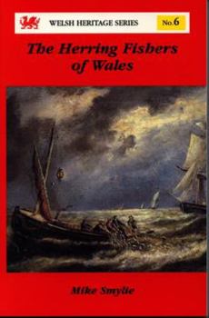 Paperback The Herring Fishers of Wales (Welsh Heritage Series) Book
