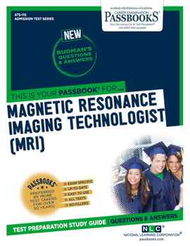 Paperback Magnetic Resonance Imaging Technologist (Mri) (Ats-115): Passbooks Study Guide Volume 115 Book