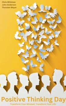 Positive Thinking Day (The Global Mindset)