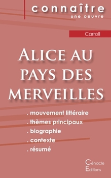 Fiche de lecture Alice au pays des merveilles de Lewis Carroll (Analyse littéraire de référence et résumé complet) (French Edition)