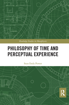 Paperback Philosophy of Time and Perceptual Experience Book