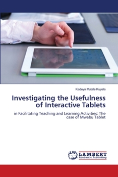 Paperback Investigating the Usefulness of Interactive Tablets Book