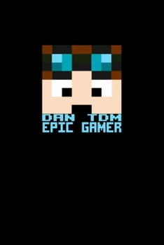 DAN TDM Epic Gamer: Blank Lined Notebook Journal for Work, School, Office | 6x9 110 page