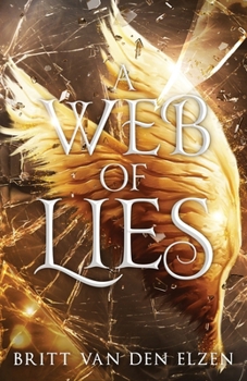 Paperback A Web of Lies: An Urban Romantasy Book