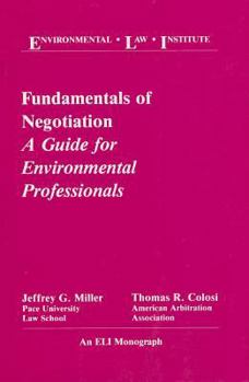 Paperback Fundamentals of Negotiation: A Guide for Environmental Professionals Book