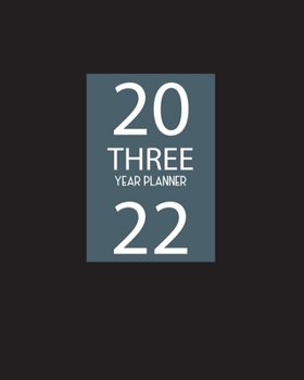 Paperback 2020-2022 Three Year Planner: 36-Month Calendar - Schedule Organizer - Diary Journal Notebook - Super useful notebook where you can track any activi Book