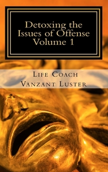 Paperback Detoxing the Issues of Offense Book