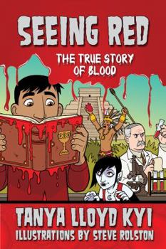 Hardcover Seeing Red: The True Story of Blood Book
