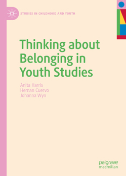 Hardcover Thinking about Belonging in Youth Studies Book