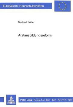 Paperback Arztausbildungsreform: Ein Ausschnitt Bundesrepublikanischer Gesundheitspolitik [German] Book