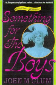 Paperback Something for the Boys: Musical Theater and Gay Culture Book