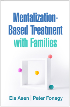 Hardcover Mentalization-Based Treatment with Families Book