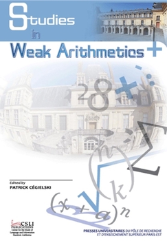 Paperback Studies in Weak Arithmetics, Volume 1: Volume 1 Book