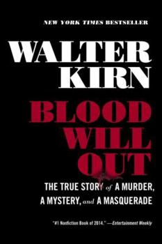 Paperback Blood Will Out: The True Story of a Murder, a Mystery, and a Masquerade Book