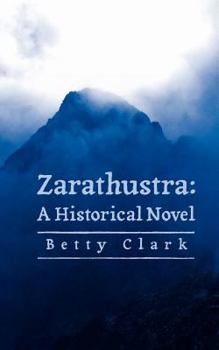 Paperback Zarathustra: A Historical Novel Book