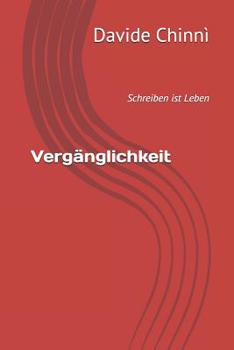 Paperback Vergänglichkeit: Schreiben ist Leben [German] Book