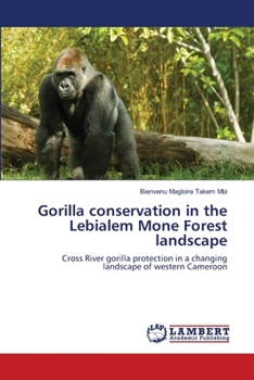 Paperback Gorilla conservation in the Lebialem Mone Forest landscape Book