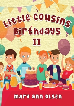Paperback Little Cousins Birthdays II: This is a true story Book