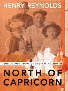 Paperback North of Capricorn: The Untold Story of Australia's North Book