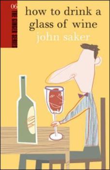 Paperback How to Drink a Glass of Wine Book