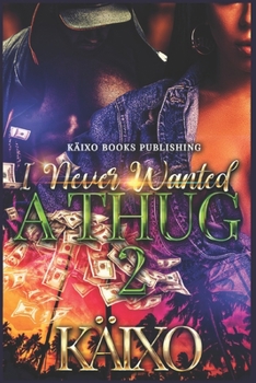 Paperback I Never Wanted a Thug 2 Book