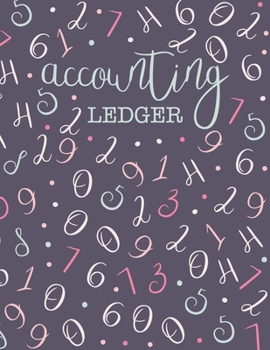 Accounting Ledger: Simple Cash Book Accounts Bookkeeping Journal for Small Business Log, Track, & Record Expenses & Income - Pastel Purple, Pink, & Duck Egg Numbers Pattern
