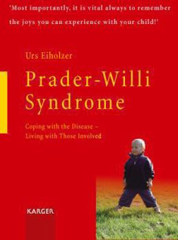 Paperback Prader-willi Syndrome: Coping With the Disease - Living With Those Involved Book