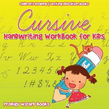 Paperback Cursive Handwriting Workbook for Kids: Children's Reading & Writing Education B Book