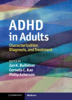 Hardcover ADHD in Adults: Characterization, Diagnosis, and Treatment Book