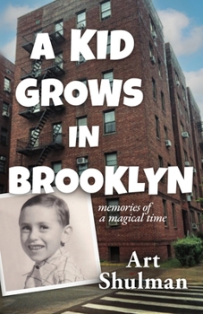 Paperback A Kid Grows in Brooklyn: Memories of a Magical Time Book