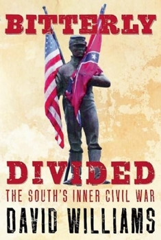 Paperback Bitterly Divided: The South's Inner Civil War Book