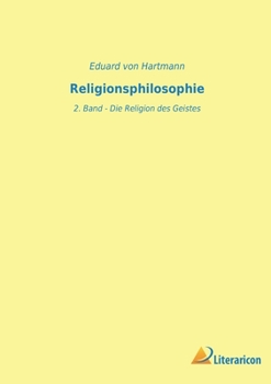 Paperback Religionsphilosophie: 2. Band - Die Religion des Geistes [German] Book