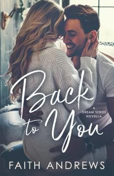 Back to You - Book #1.5 of the Dreams