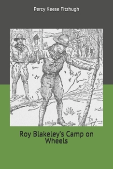 Roy Blakeley's Camp on Wheels - Book #3 of the Roy Blakeley