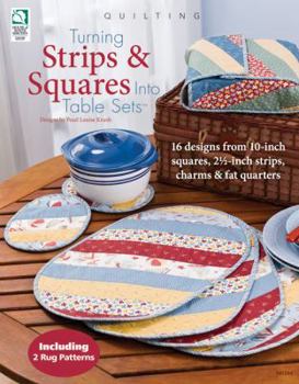 Paperback Turning Strips & Squares Into Table Sets Book