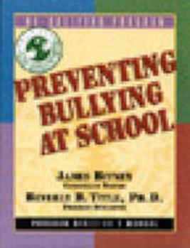 Paperback Preventing Bullying at School (Teachers Manual Grades 4&5) (No-Bullying Program) Book