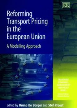 Hardcover Reforming Transport Pricing in the European Union: A Modelling Approach Book