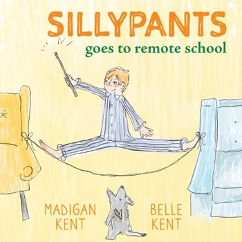 Paperback SILLYPANTS Goes to Remote School Book