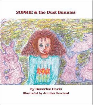 Paperback Sophie and the Dust Bunnies Book