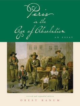 Paperback Paris in the Age of Absolutism: An Essay Book