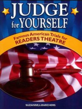 Paperback Judge for Yourself: Famous American Trials for Readers Theatre Book