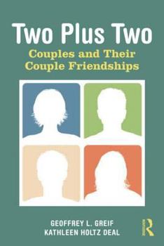Paperback Two Plus Two: Couples and Their Couple Friendships Book