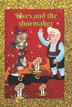 Paperback Elves and the shoemaker(illustrated) Book