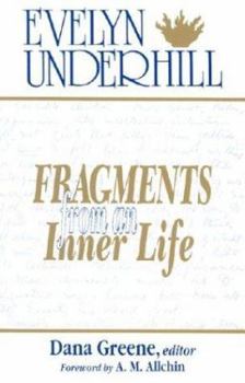 Paperback Fragments from an Inner Life: The Notebooks of Evelyn Underhill Book