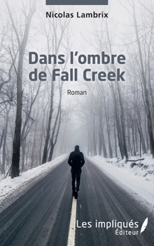 Paperback Dans l'ombre de Fall Creek [French] Book