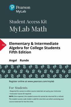 Elementary & Intermediate Alg for College Students Media Update Plus New Mymathlab with Etext -Access Card Package