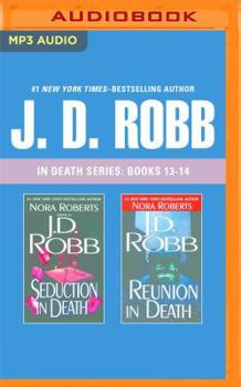 MP3 CD J. D. Robb: In Death Series, Books 13-14: Seduction in Death, Reunion in Death Book