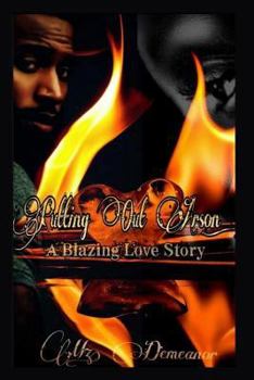 Paperback Putting Out Arson: A Blazing Love Story Book