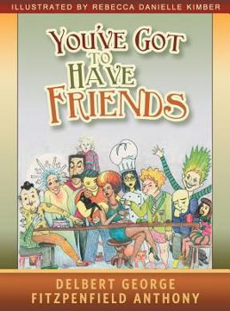 Hardcover You've Got to Have Friends Book
